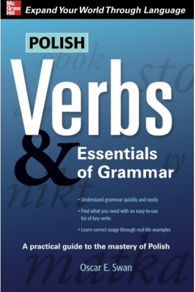 Polish Verbs & Essentials of Grammar, Second Edition (Verbs and Essentials of Grammar Series)