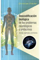 Descodificación biológica de los problemas neurológicos y endocrinos