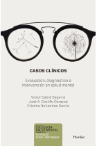 Casos clínicos. Evaluación e intervención en salud mental