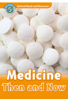 Oxford Read and Discover 5. Medicine Then and Now MP3 Pack