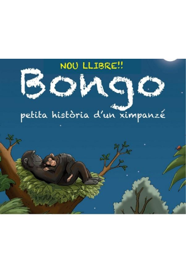 BONGO. Petita història d'un ximpanzé