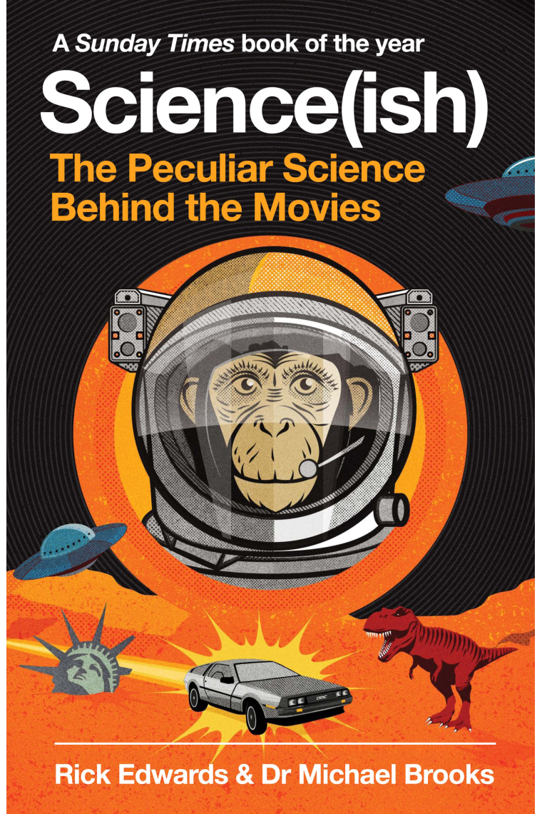 Science(ish). The Peculiar Science Behind the Movies