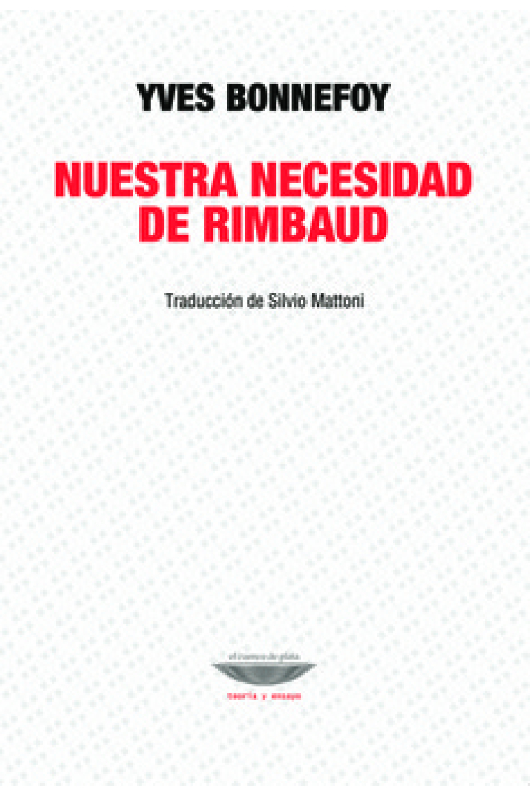 Nuestra necesidad de Rimbaud