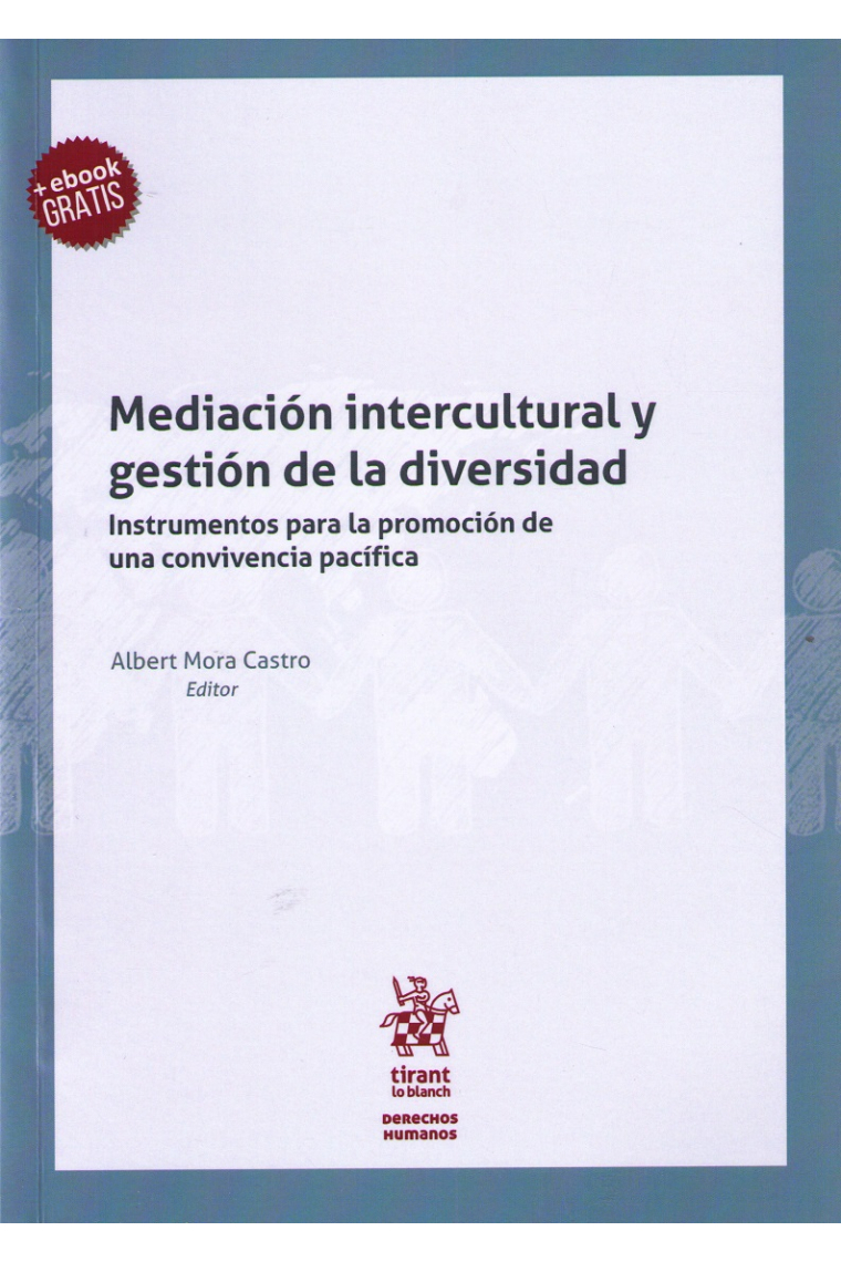 Mediación intercutural y gestión de la diversidad: instrumentos para la promoción de una convivencia pacífica