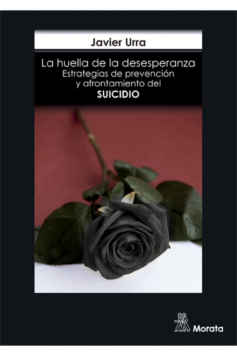 La huella de la desesperanza. Estrategias de prevención y afrontamiento del suicidio