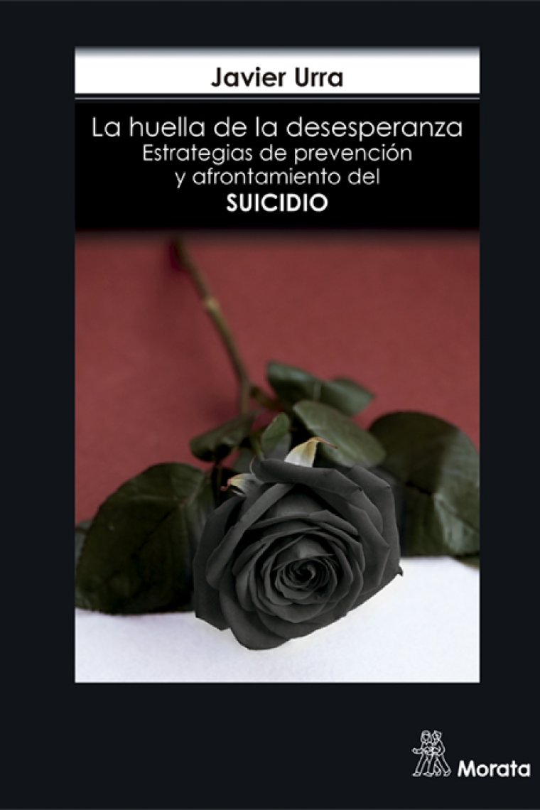 La huella de la desesperanza. Estrategias de prevención y afrontamiento del suicidio