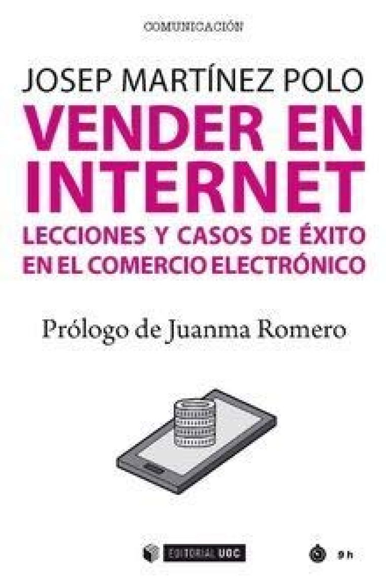 Vender en internet. Lecciones y casos de éxito en comercio electrónico