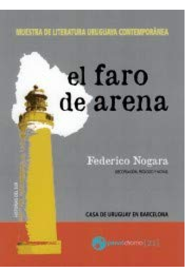 El faro de arena. Muestra de literatura uruguaya contemporánea