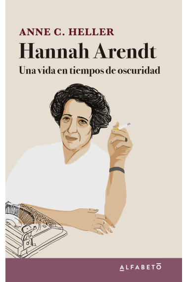 Hannah Arendt: una vida en tiempos de oscuridad