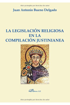 La legislación religiosa en la compilación justinianea