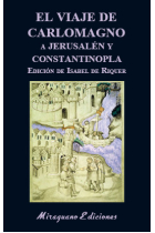 El viaje de Carlomagno a Jerusalén y Constantinopla (Edición de Isabel Riquer)