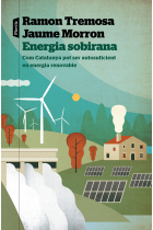 Energia sobirana. Com Catalunya pot ser autosuficient en energia renovable