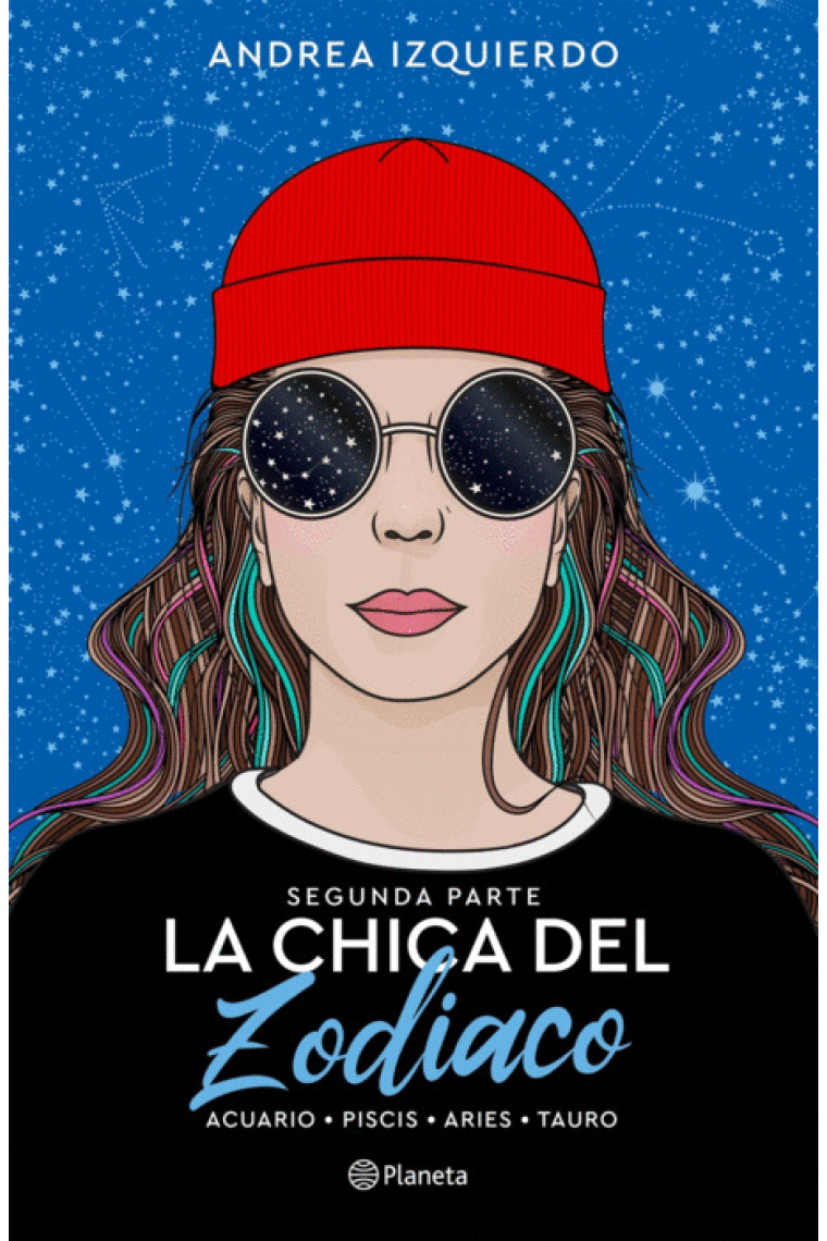 La chica del Zodiaco. Segunda parte Acuario. Piscis. Aries. Tauro