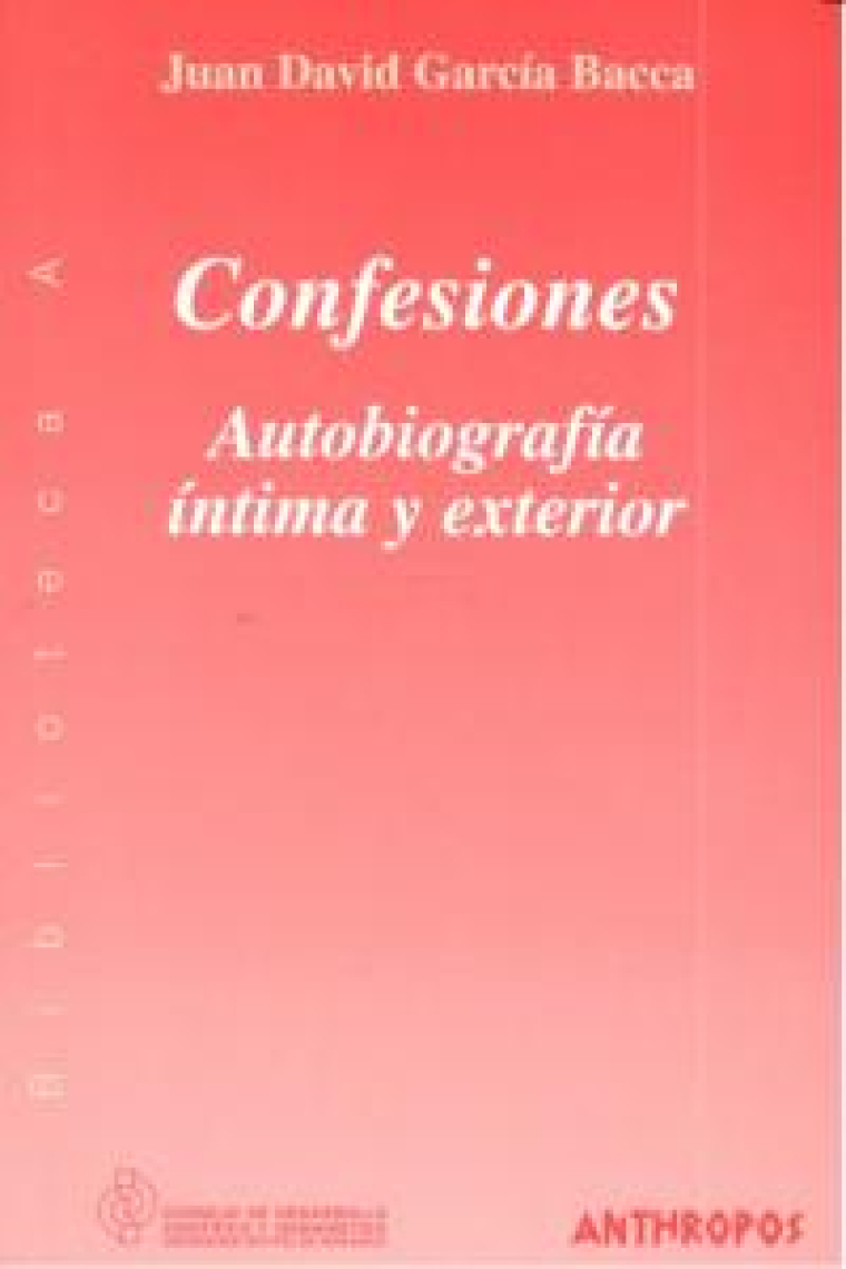 Confesiones, autobiograf¡a ¡ntima y exterior