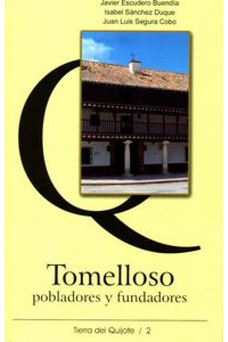 Tomelloso, pobladores y fundadores