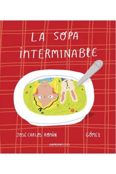 La sopa interminable