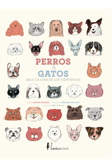 PERROS Y GATOS BAJO LA LUPA DE LOS CIENTIFICOS (NUEVA ED.)