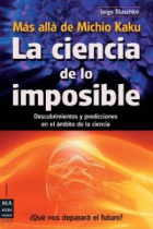 Ciencia de lo imposible, La