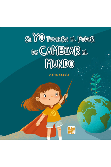 SI YO TUVIERA EL PODER DE CAMBIAR EL MUNDO