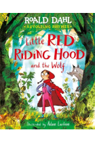 Revolting Rhymes: Little Red Riding Hood and the Wolf