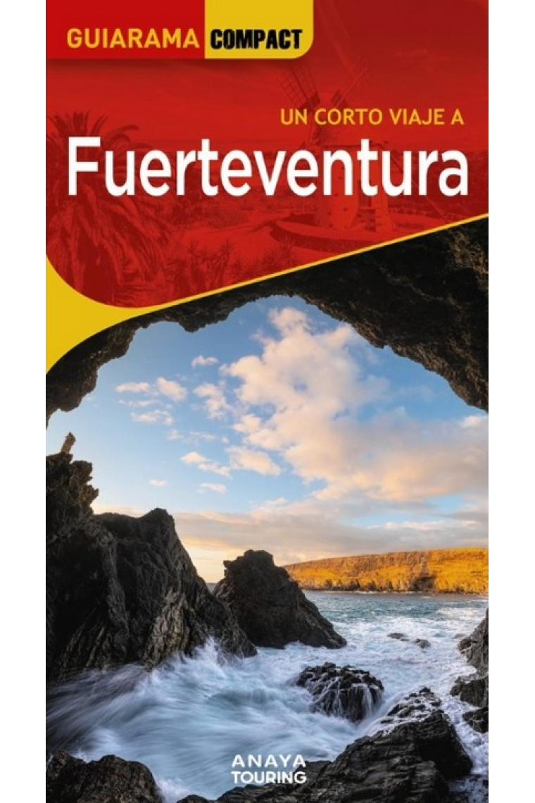 Un corto viaje a Fuerteventura (Guiarama Compact)