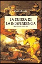 La Guerra de la Independencia. Una nueva historia