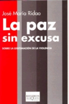 La paz sin excusa. Sobre la legitimación de la violencia