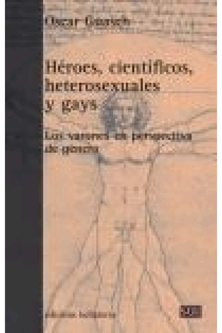 Héroes, científicos, heterosexuales y gays. Los varones en perspectiva de género