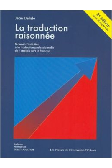 La traduction raisonnée:manual d'initiation à la traduction