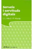 Serveis i servituds digitals. Les eines tecnològiques de la vida quotidiana