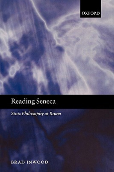 Reading Seneca: stoic philosophy at Rome