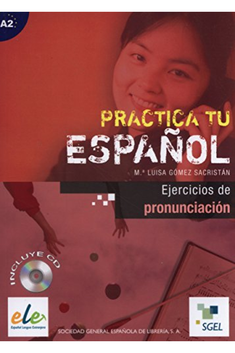 Practica tu español: Ejercicios de pronunciación (+CD)