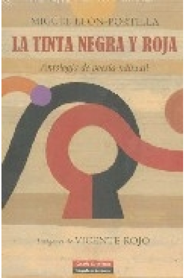 La tinta negra y roja Antología de poesía náhuatl