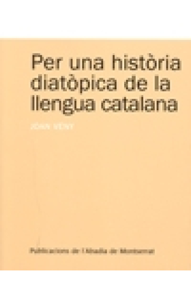 Per una història diatòpica de la llengua catalana