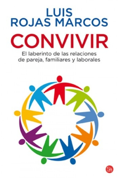 Convivir. El laberinto de las relaciones de pareja, familiares y laborales