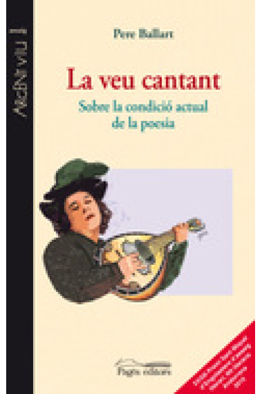 La veu cantant: sobre la condició actual de la poesia