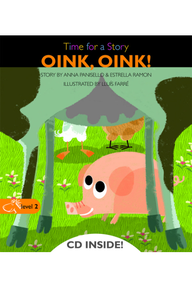 Oink, oink! Time for a Story. Level 2