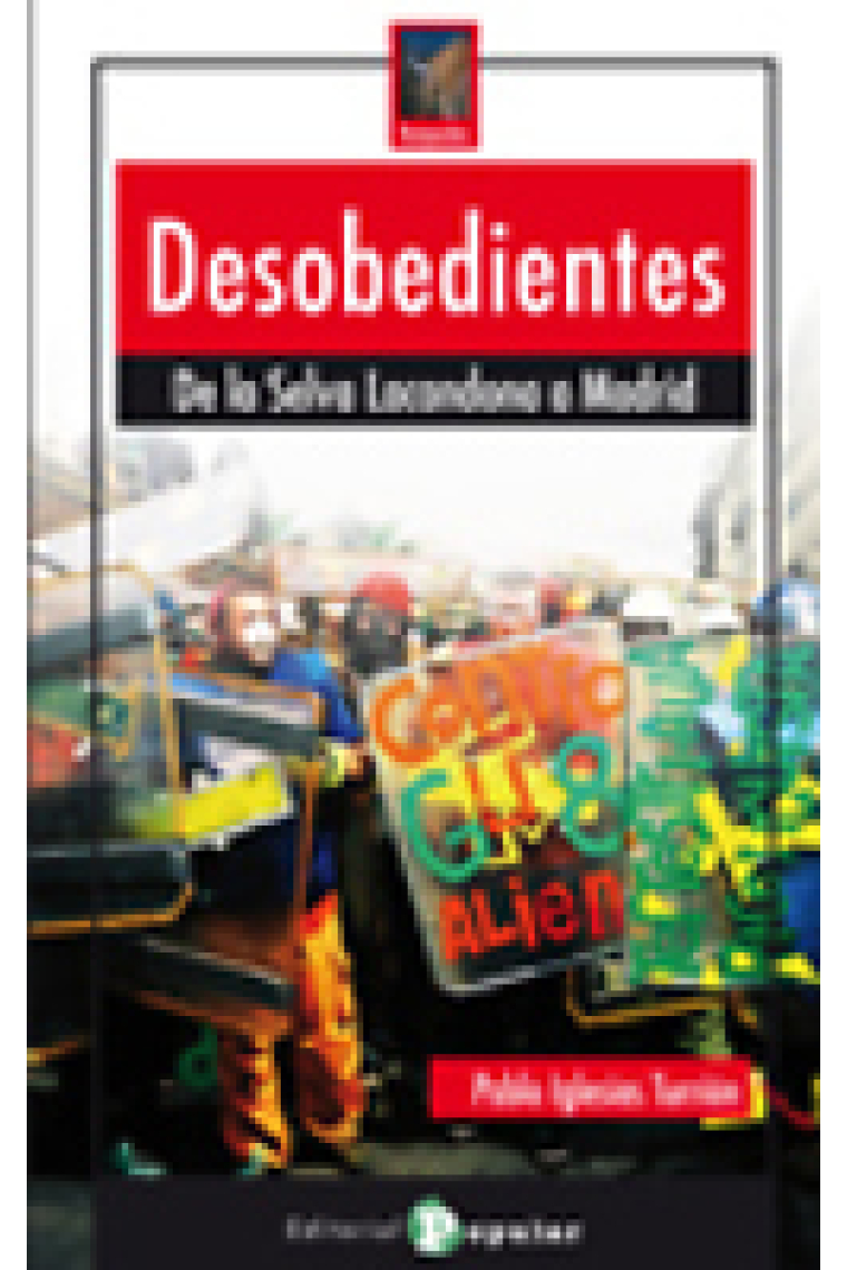 Desobedientes. De Chiapas a Madrid