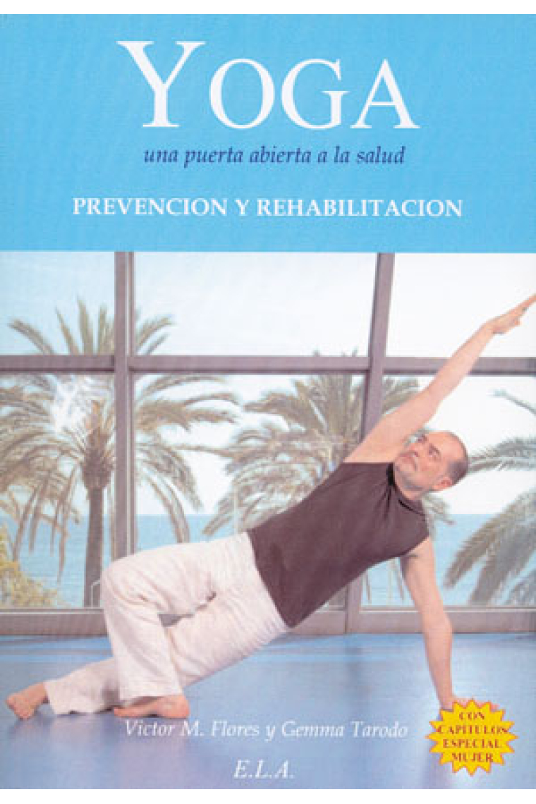 Yoga : Una puerta abierta a la salud (Prevención y rehabilitación)