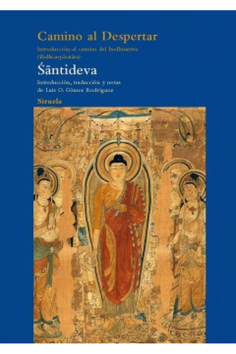 Camino al despertar: introducción al camino del bodisatva (Bodhicaryavatara)