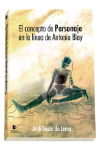 El concepto de personaje en la línea de Antonio Blay