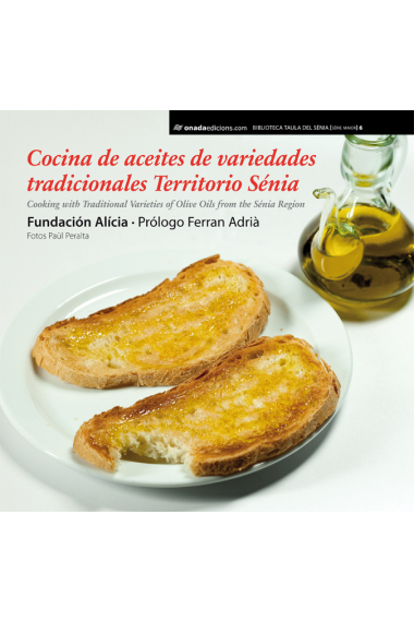 Cocina de aceites de variedades tradicionales Territorio Sénia