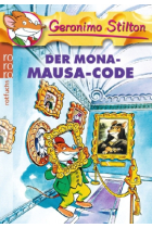 Geronimo Stilton - Der Mona-Mausa-Code. (Band 16)