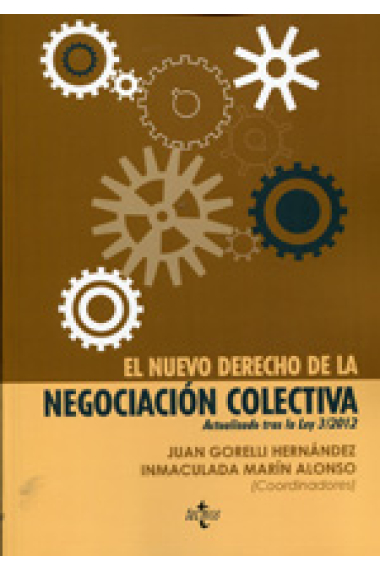 El nuevo derecho de la negociación colectiva