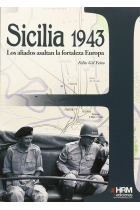 Sicilia 1943. Los aliados asaltan la fortaleza Europa