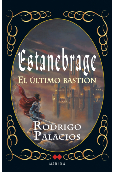 Estanebrage. El último bastión