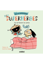 Los superhéroes no se hacen la cama (Soy un superhéroe 3)