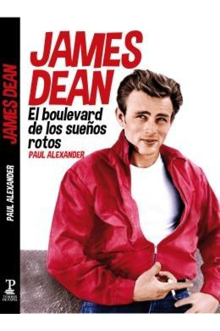 James Dean. El boulevard de los sueños rotos