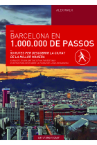 Barcelona en 1.000.000 de passes. 53 rutes per descobrir la ciutat de la millor manera