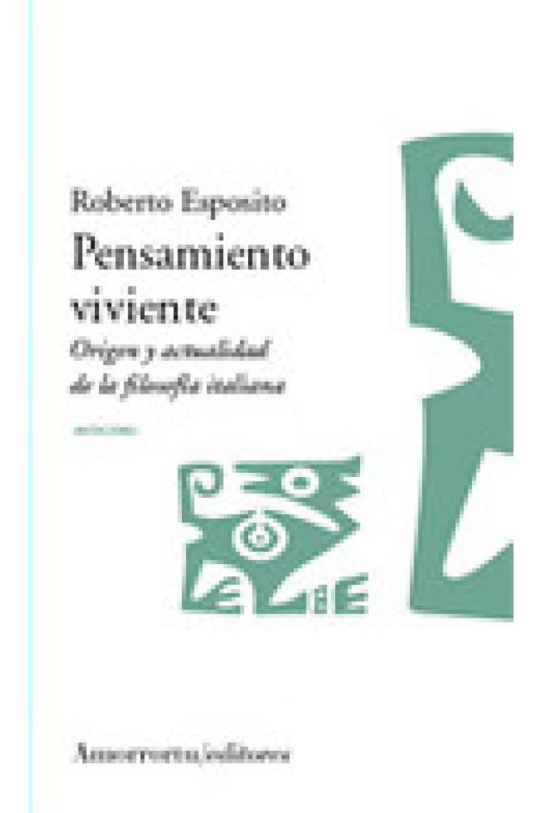 Pensamiento viviente: origen y actualidad de la filosofía italiana